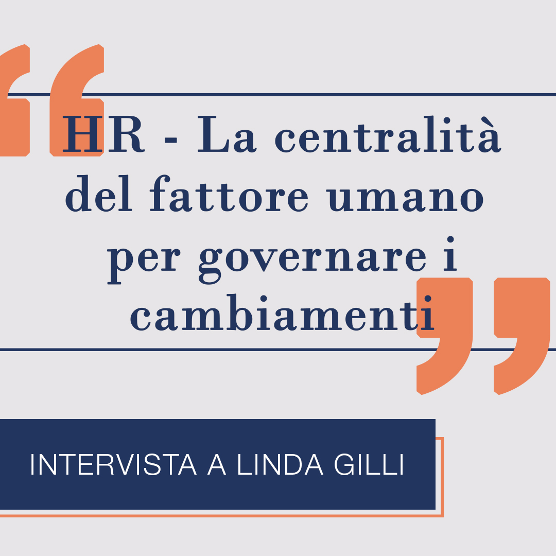 HR - La centralità del fattore umano per governare i cambiamenti