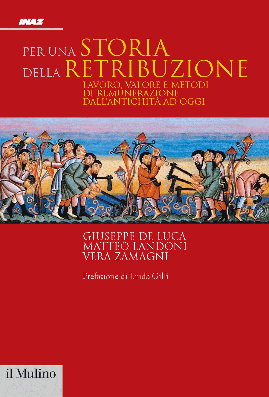 Copertina Per una Storia della Retribuzione. Lavoro, valore e metodi di remunerazione dall’antichità ad oggi