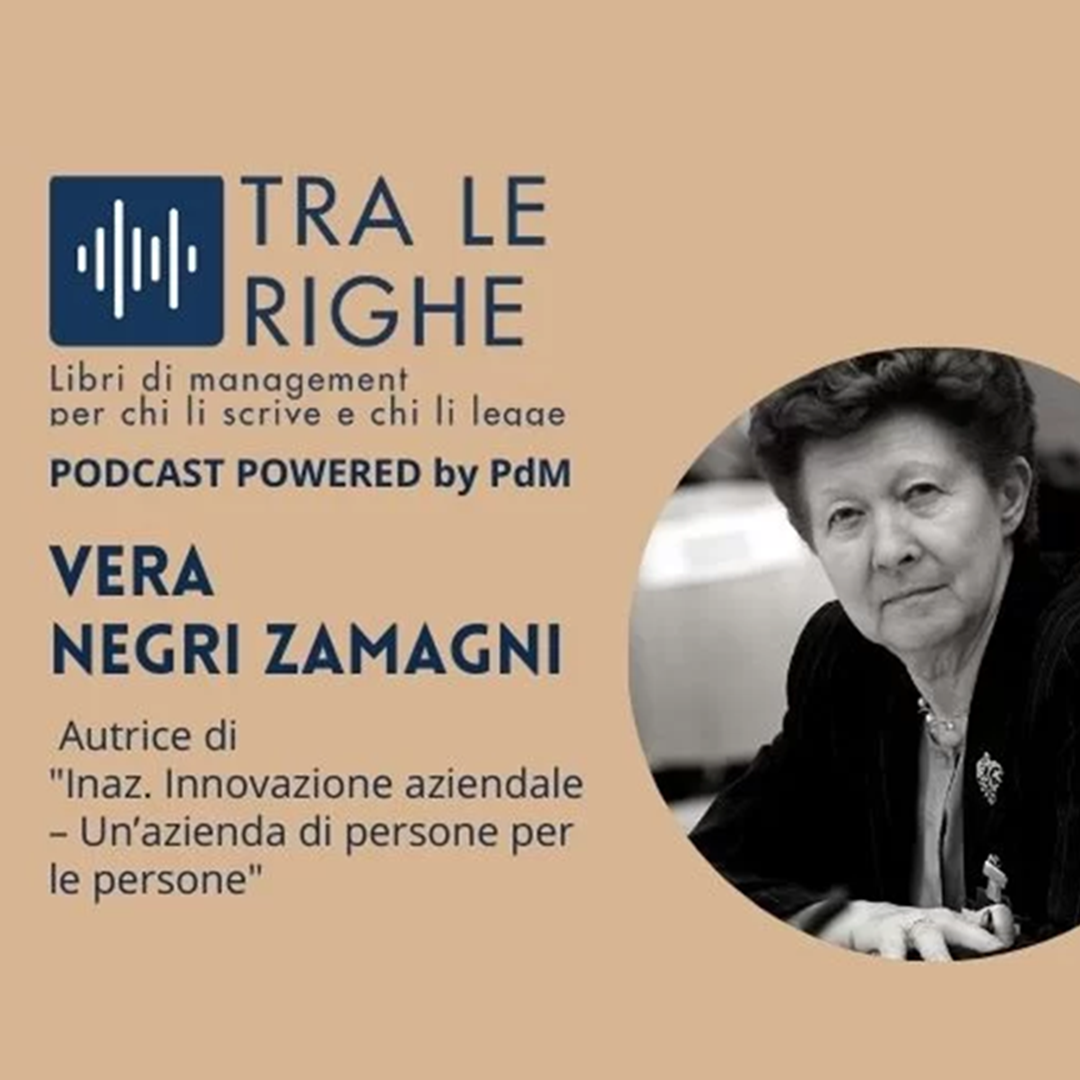 Vera Negri Zamagni parla della storia di Inaz al podcast “Tra le righe