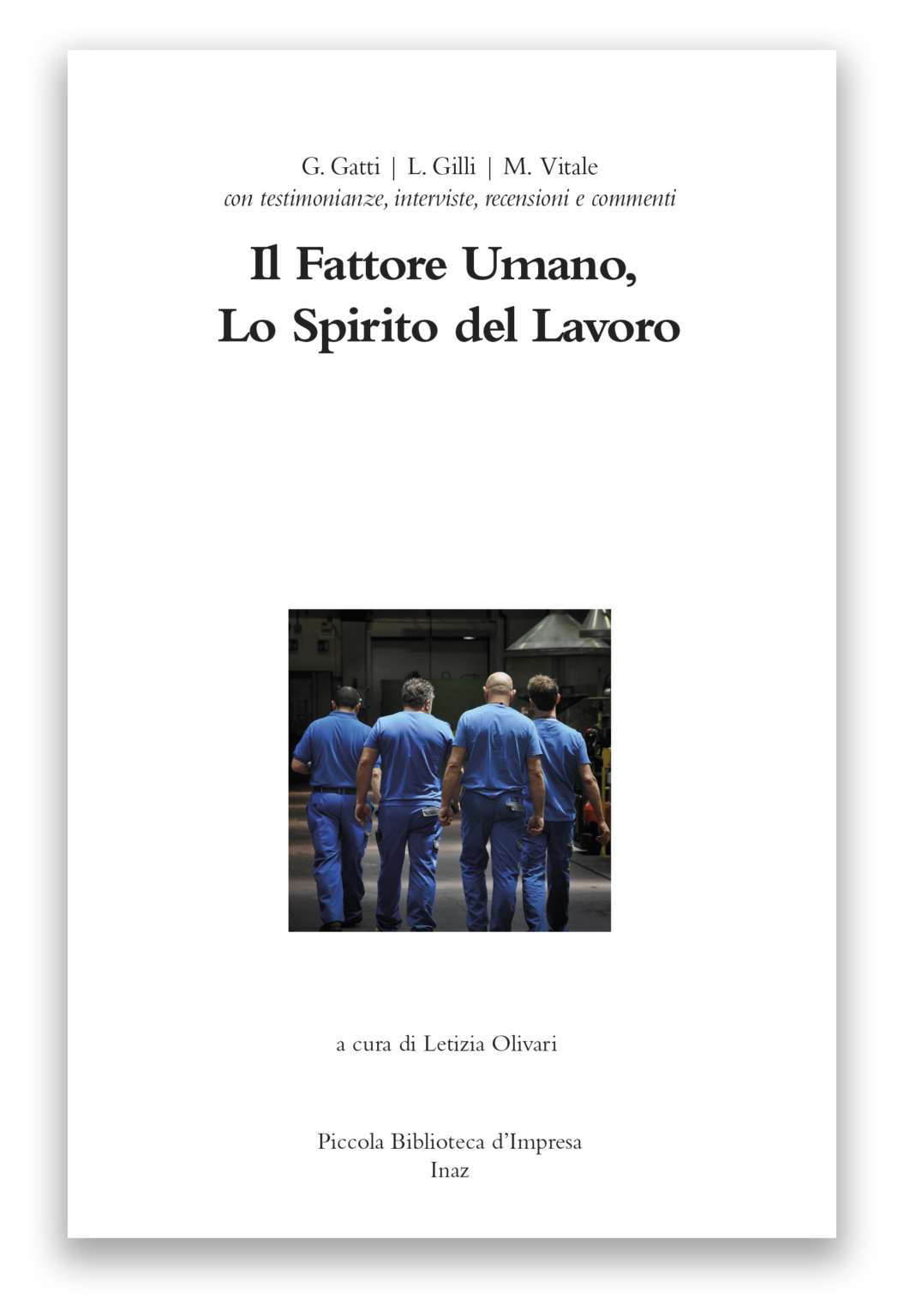 Il Fattore Umano, lo Spirito del Lavoro