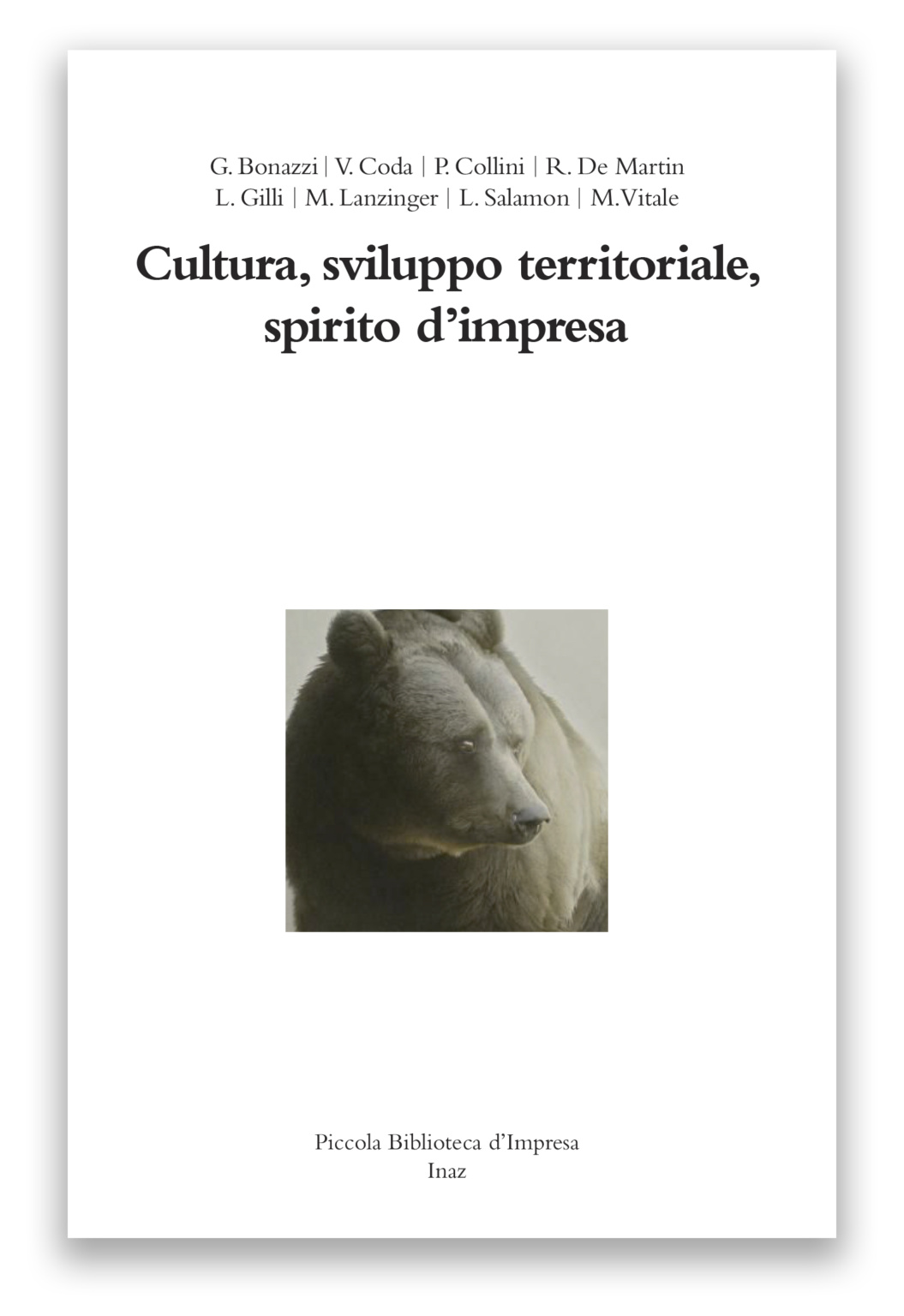 Cultura, sviluppo territoriale, spirito d’impresa